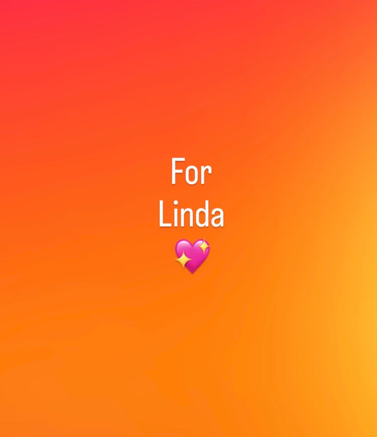 For Linda