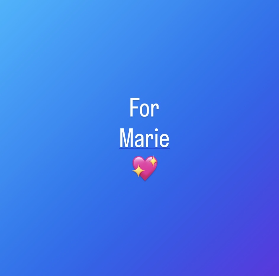 For Marie
