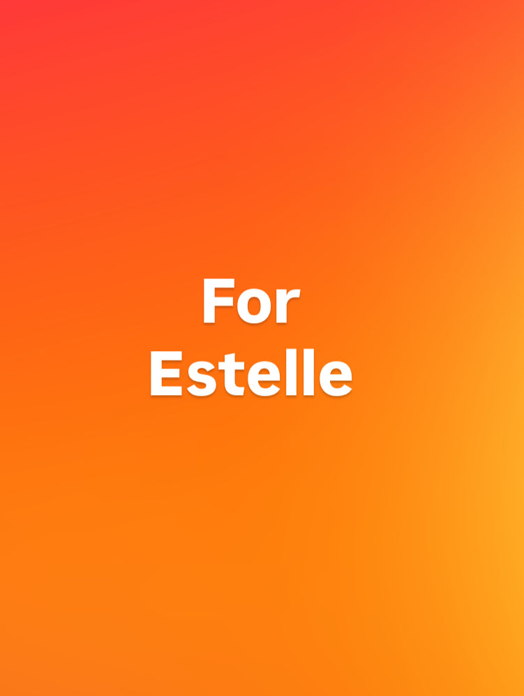 For Estelle