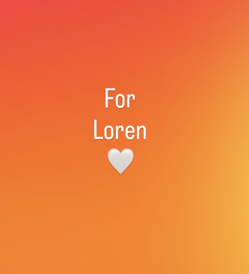 For Loren