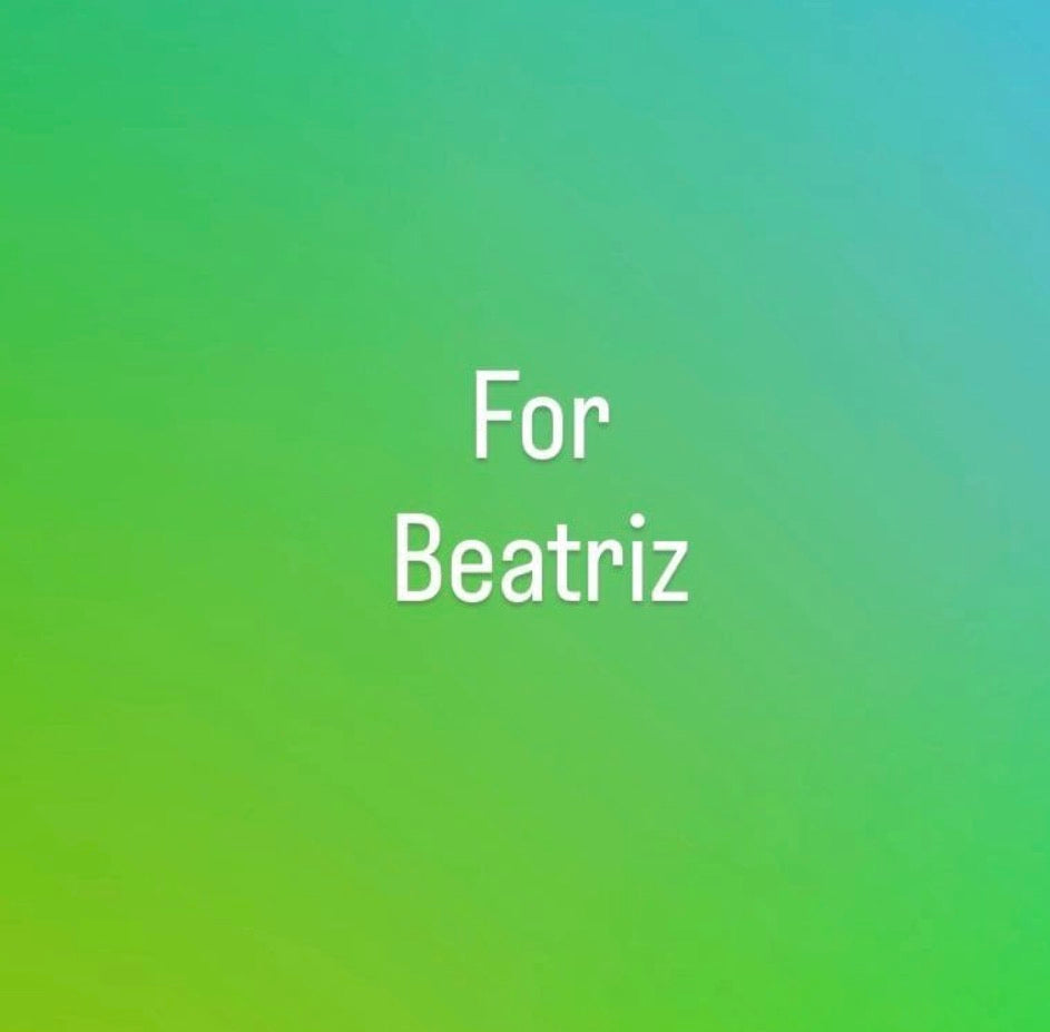 For Beatriz