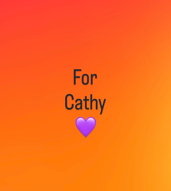 For Cathy
